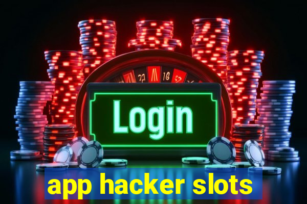 app hacker slots